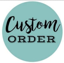 Load image into Gallery viewer, Reserved for Alyson - Remaining payment for custom sign